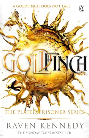 Goldfinch #6 (Plated Prisoner) - Raven Kennedy