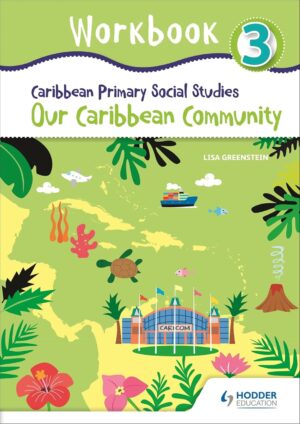 Caribbean Primary Social Studies Workbook 3