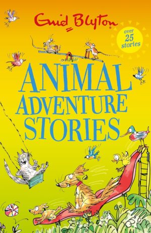 Animal Adventure Stories - Enid Blyton