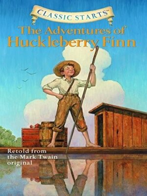 Classic Starts: The Adventures of Huckleberry Finn - Mark Twain
