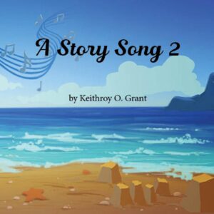 A Story Song Bk 2 - Keithroy Grant - Sale