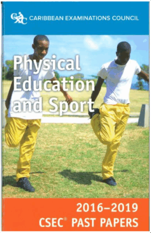 Physical Education & Sports CSEC 2016-2019 Past Papers (CXC)