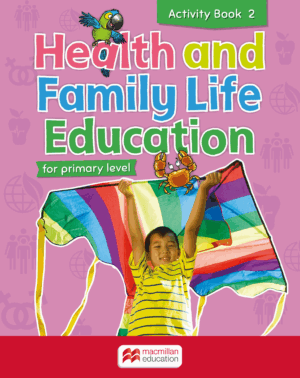 Health and Family Life Ed. Primary Level Activity Book 2