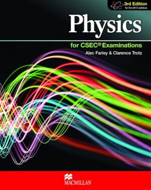 Physics for CSEC Examinations (3rd Edition)