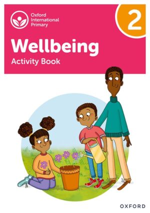 Oxford Int'l Primary Wellbeing: Activity Book 2