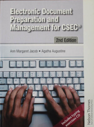 Electronic Document Prep. & Management for CSEC (Second Edition)