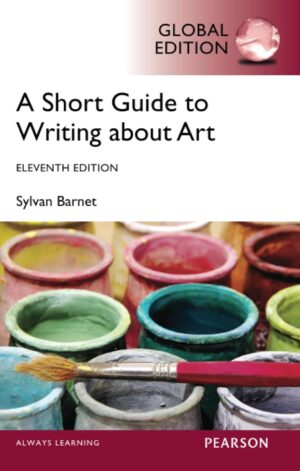 Short Guide to Writing About Art (Global Edition)