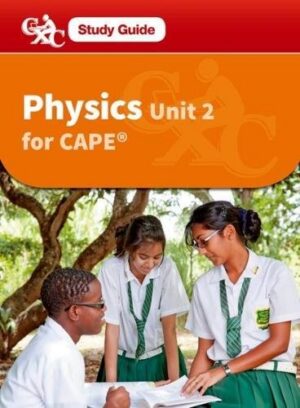 Physics Unit 2 CAPE Study Guide
