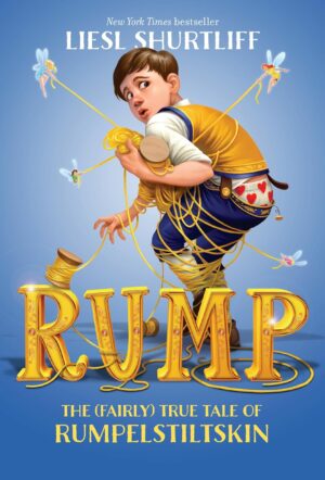 Rump: The (Fairly) True Tale of Rumpelstiltskin - Sale