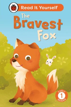 The Bravest Fox Level 1 : Read It Yourself