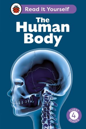 The Human Body Lvl 4: Read It Yourself