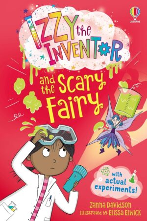 The Scary Fairy: Izzy The Inventor