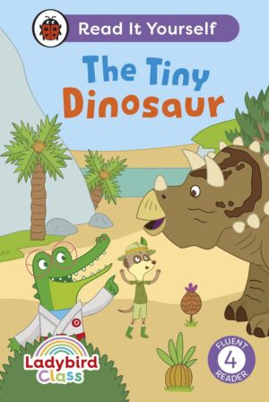 The Tiny Dinosaur Lvl 4: Read It Yourself
