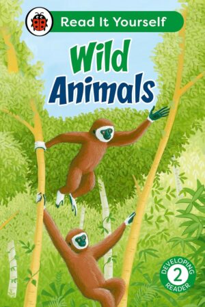 Wild Animals Lvl 2: Read It Yourself